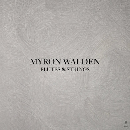 Myron Walden - Flutes & Strings (12" Vinyl LP)